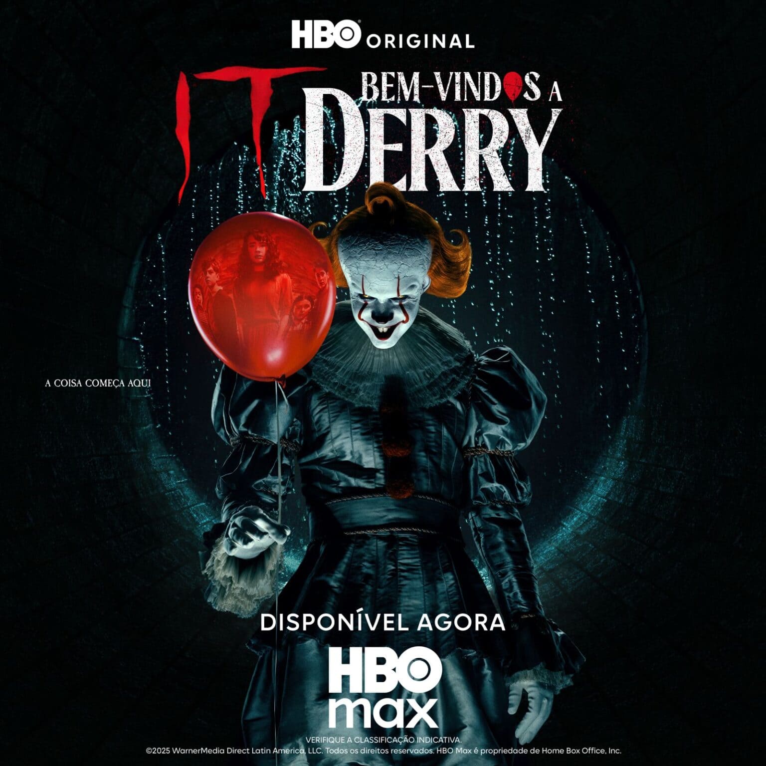 Banner de divulgação da série "IT: Bem-Vindos a Derry" (HBO Original), com Pennywise no centro segurando um balão vermelho.
